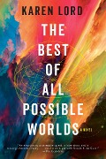 Cover-Bild zum Titel 'The Best of All Possible Worlds' von 'Karen Lord'