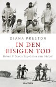 Cover-Bild zum Titel 'In den eisigen Tod. Robert F. Scotts Expedition zum Südpol' von 'Diana Preston'