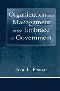 Cover-Bild zum Titel 'Organization and Management in the Embrace of Government' von 'Jone Pearce'