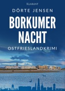 Cover-Bild zum Titel 'Borkumer Nacht. Ostfrieslandkrimi' von 'Dörte Jensen'