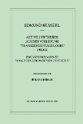 Aktive Synthesen: Aus der Vorlesung "Transzendentale Logik" 1920/21 - Roland Breeur, Edmund Husserl