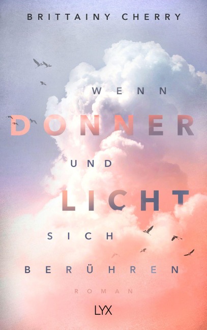Wenn Donner und Licht sich berühren - Brittainy C. Cherry
