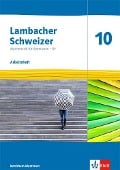 Lambacher Schweizer Mathematik 10 - G9. Arbeitsheft plus Lösungsheft Klasse 10. Ausgabe Nordrhein-Westfalen - 