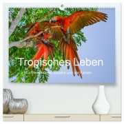 Cover-Bild zum Titel 'Tropisches Leben Ein Paradies des Lebens und der Farben (hochwertiger Premium Wandkalender 2027 DIN A2 quer), Kunstdruck in Hochglanz' von 'T. L. Treadway'