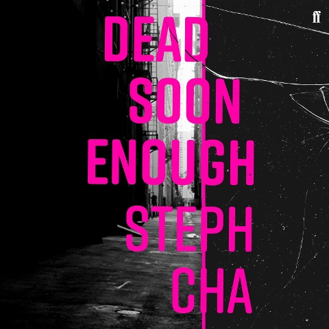 Dead Soon Enough - Steph Cha