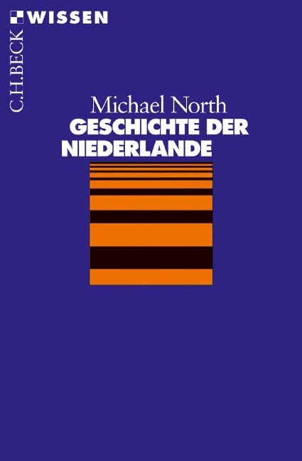 Geschichte der Niederlande - Michael North