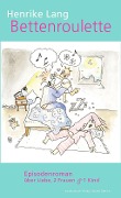 Cover-Bild zum Titel 'Bettenroulette' von 'Henrike Lang'