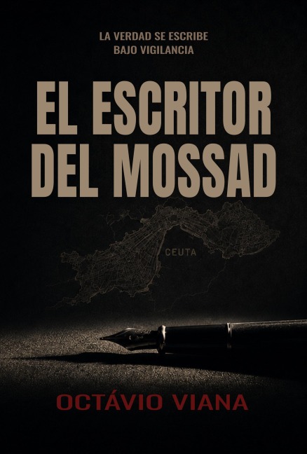 El Escritor del Mossad - Octávio Viana