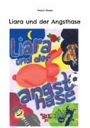 Cover-Bild zum Titel 'Liara und der Angsthase' von 'Peach Waser'