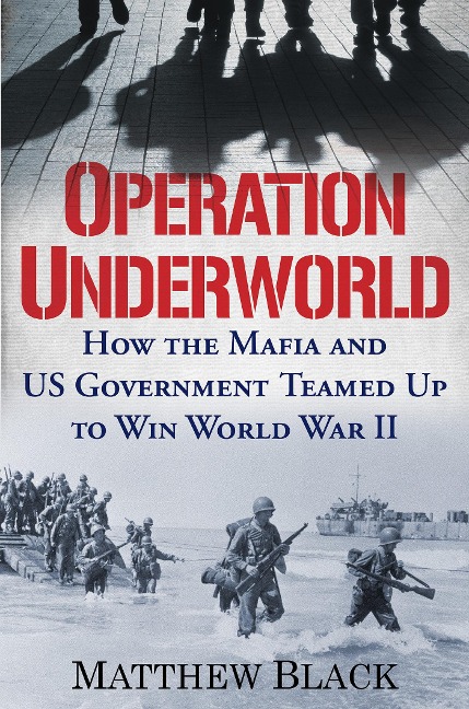 Operation Underworld - Matthew Black
