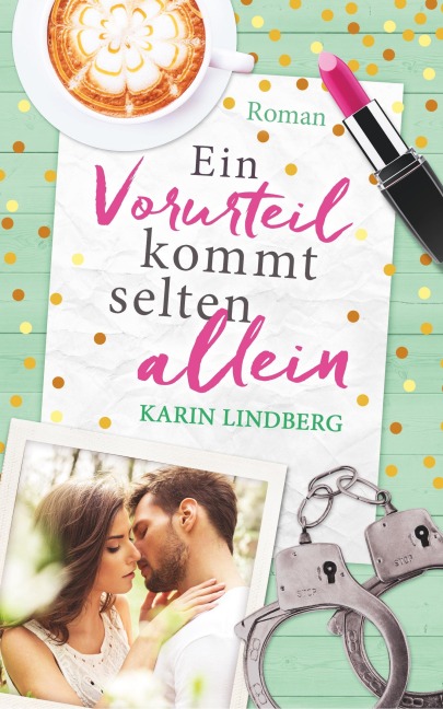 Ein Vorurteil kommt selten allein - Karin Lindberg
