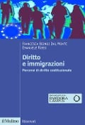 Diritto e immigrazioni. Percorsi di diritto costituzionale - Francesca Biondi Dal Monte, Emanuele Rossi