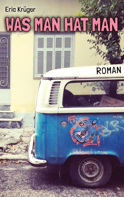 Was man hat man - Eric Krüger