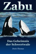 Cover-Bild zum Titel 'Zabu - Das Geheimnis der Schwertwale' von 'Doris Thomas'