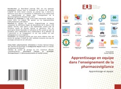 Cover-Bild zum Titel 'Apprentissage en equipe dans l¿enseignement de la pharmacovigilance' von 'Emna Bokri, Fatma Sellami'