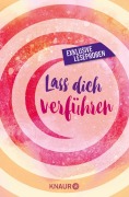 Cover-Bild zum Titel 'Lass dich verführen: Große Gefühle bei Droemer Knaur #04' von 'Mhairi McFarlane, Julia Zweig, Nina Bilinszki, Monika Maifeld, Julie Birkland'