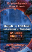 Cover-Bild zum Titel 'Käpt'n Kuddel Gefangen in Bagdad' von 'Holger Haack'