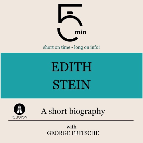 Edith Stein: A short biography - George Fritsche, Minute Biographies, Minutes