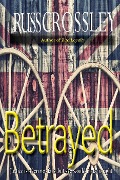 Cover-Bild zum Titel 'Betrayed' von 'Russ Crossley'