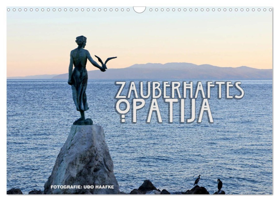 Zauberhaftes Opatija (Wandkalender 2025 DIN A3 quer), CALVENDO Monatskalender - Udo Haafke