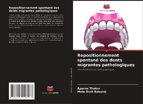 Repositionnement spontané des dents migrantes pathologiques - Aparna Thakur, Mala Dixit Baburaj