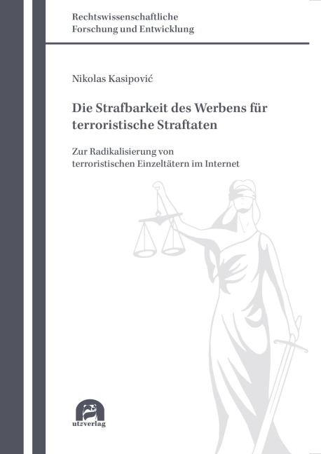 Die Strafbarkeit des Werbens für terroristische Straftaten - Nikolas Kasipovic
