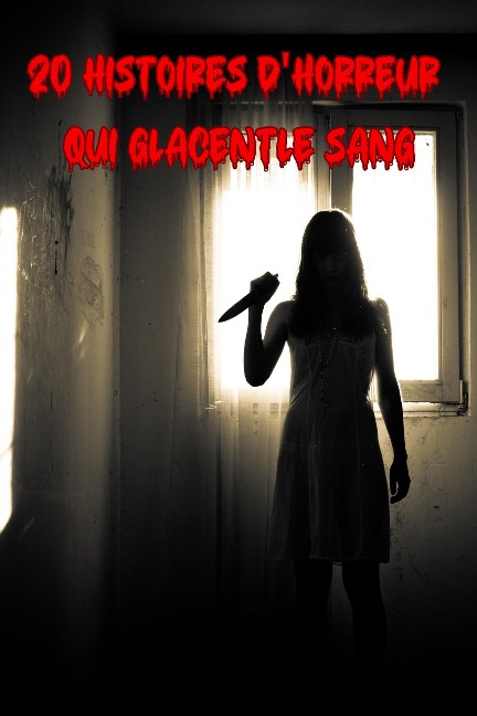 20 Histoires d'horreur qui glacent le sang - Saura