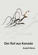 Cover-Bild zum Titel 'Der Ruf aus Kanada' von 'Rudolf Obrea'
