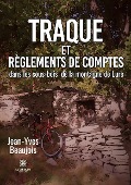 Cover-Bild zum Titel 'Traque et règlements de comptes dans les sous-bois de la montagne de Lure' von 'Jean-Yves Beaujois'