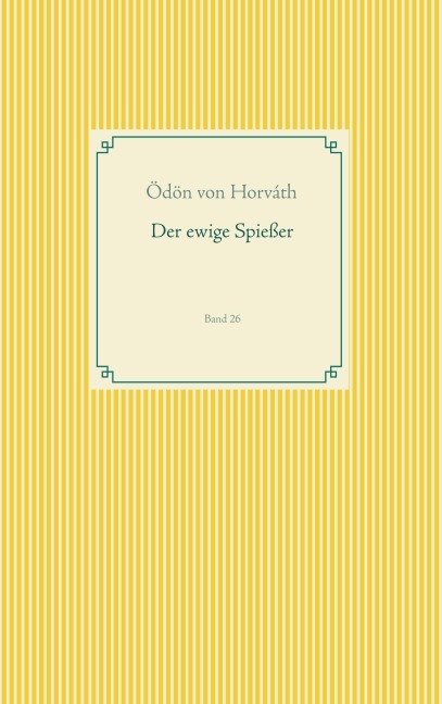 Der ewige Spießer - Ödön Von Horváth