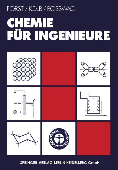 Chemie für Ingenieure - Detlev Forst, Maximilian Kolb, Helmut Roßwag