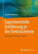 Cover-Bild zum Titel 'Experimentelle Einführung in die Elektrochemie' von 'Joachim Dohmann'