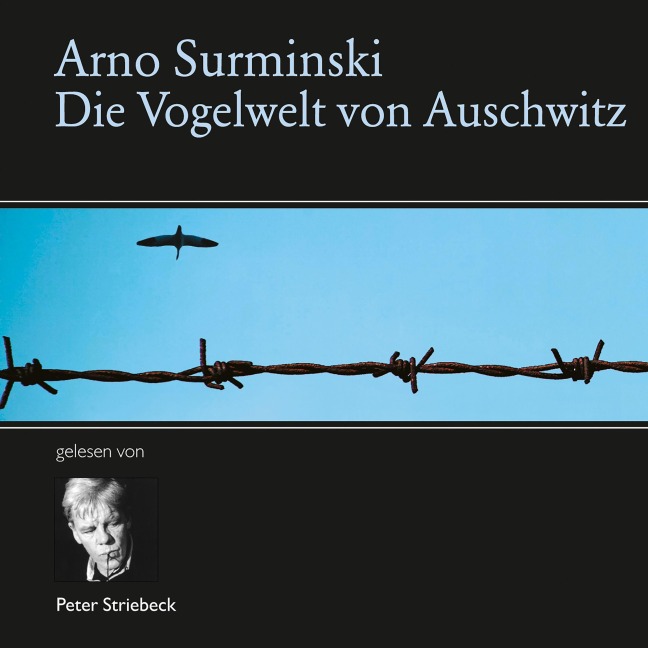 Die Vogelwelt von Auschwitz - Arno Surminski