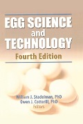 Cover-Bild zum Titel 'Egg Science and Technology' von 'William J Stadelman, Debbie Newkirk, Lynne Newby'