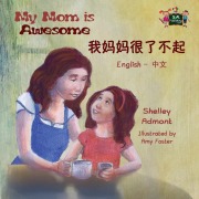 Cover-Bild zum Titel 'My Mom is Awesome' von 'Shelley Admont, Kidkiddos Books'