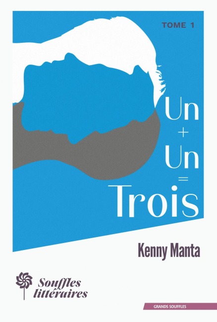 Un plus Un égale Trois - Kenny Manta