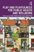 Cover-Bild zum Titel 'Play and playfulness for public health and wellbeing' von ''