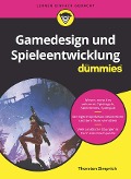 Cover-Bild zum Titel 'Gamedesign und Spieleentwicklung für Dummies' von 'Thorsten Zimprich'