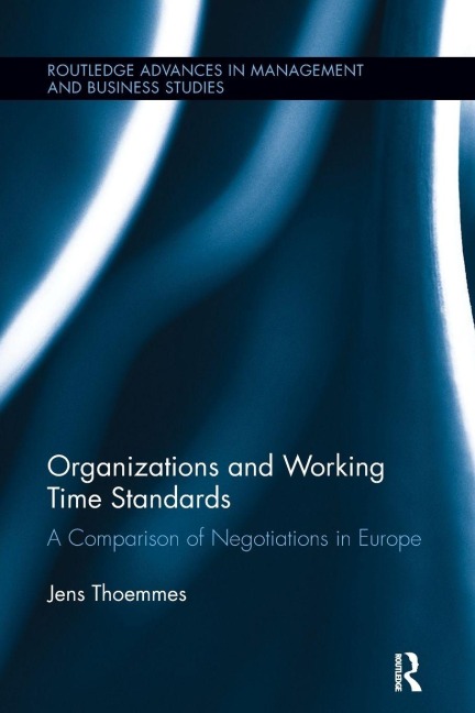 Organizations and Working Time Standards - Jens Thoemmes