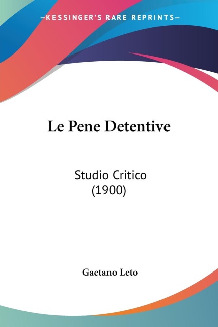 Le Pene Detentive - Gaetano Leto