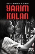 Cover-Bild zum Titel 'Yarim Kalan' von 'Songül Karakoc Büyüktas'