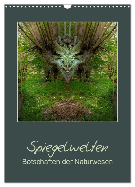 Spiegelwelten - Botschaften der Naturwesen (Wandkalender 2026 DIN A3 hoch), CALVENDO Monatskalender - Katharina Hubner