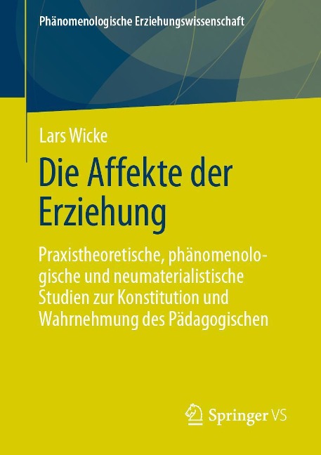 Die Affekte der Erziehung - Lars Wicke