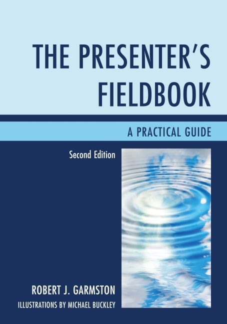 The Presenter's Fieldbook - Robert J. Garmston