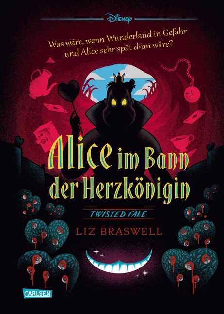 Disney. Twisted Tales: Alice im Bann der Herzkönigin - Walt Disney, Liz Braswell