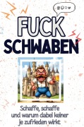 Cover-Bild zum Titel 'Fuck Schwaben' von 'Leah Lang'