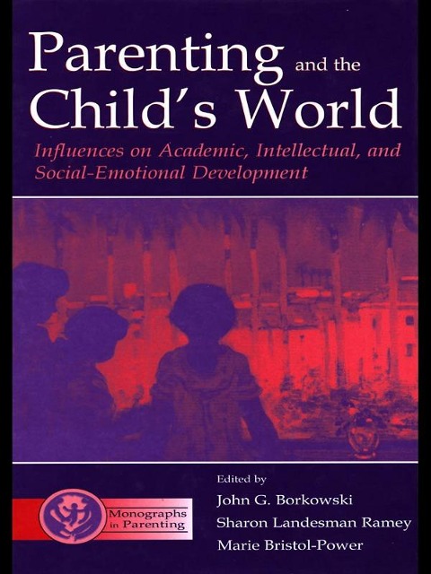 Parenting and the Child's World - 