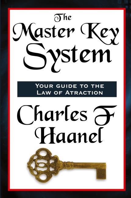 The Master Key System - F. Haanel Charles