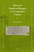 Cover-Bild zum Titel 'Slavery in Árpád-Era Hungary in a Comparative Context' von 'Cameron Sutt'