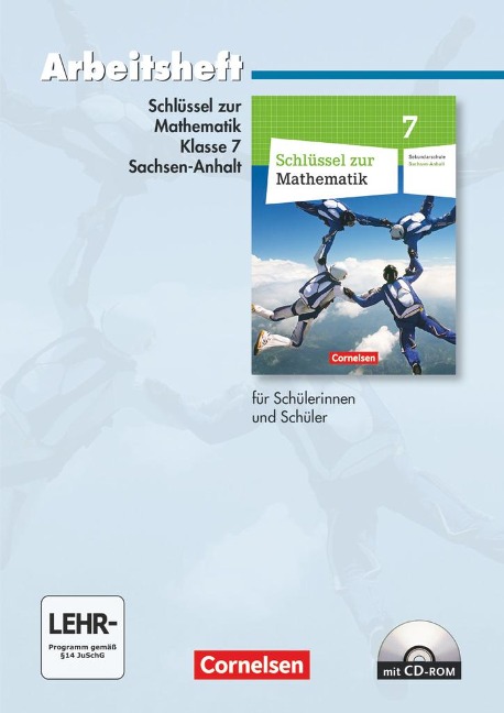 Schlüssel zur Mathematik 7. Schuljahr. Arbeitsheft mit eingelegten Lösungen und CD-ROM. Sekundarschule Sachsen-Anhalt - 